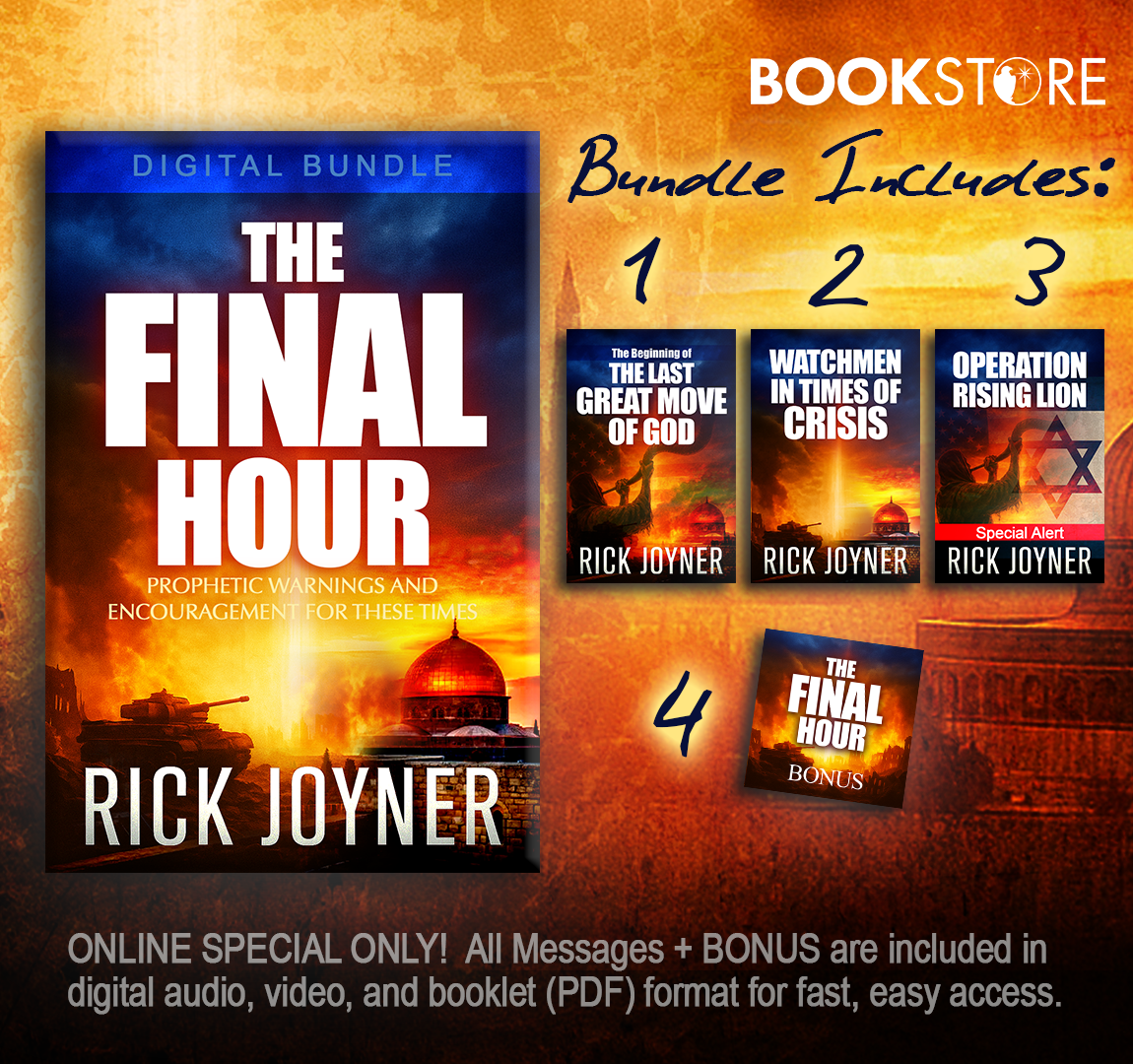 THE FINAL HOUR DIGITAL BUNDLE: Prophetic Warnings and Encouragement for These Times by Rick Joyner