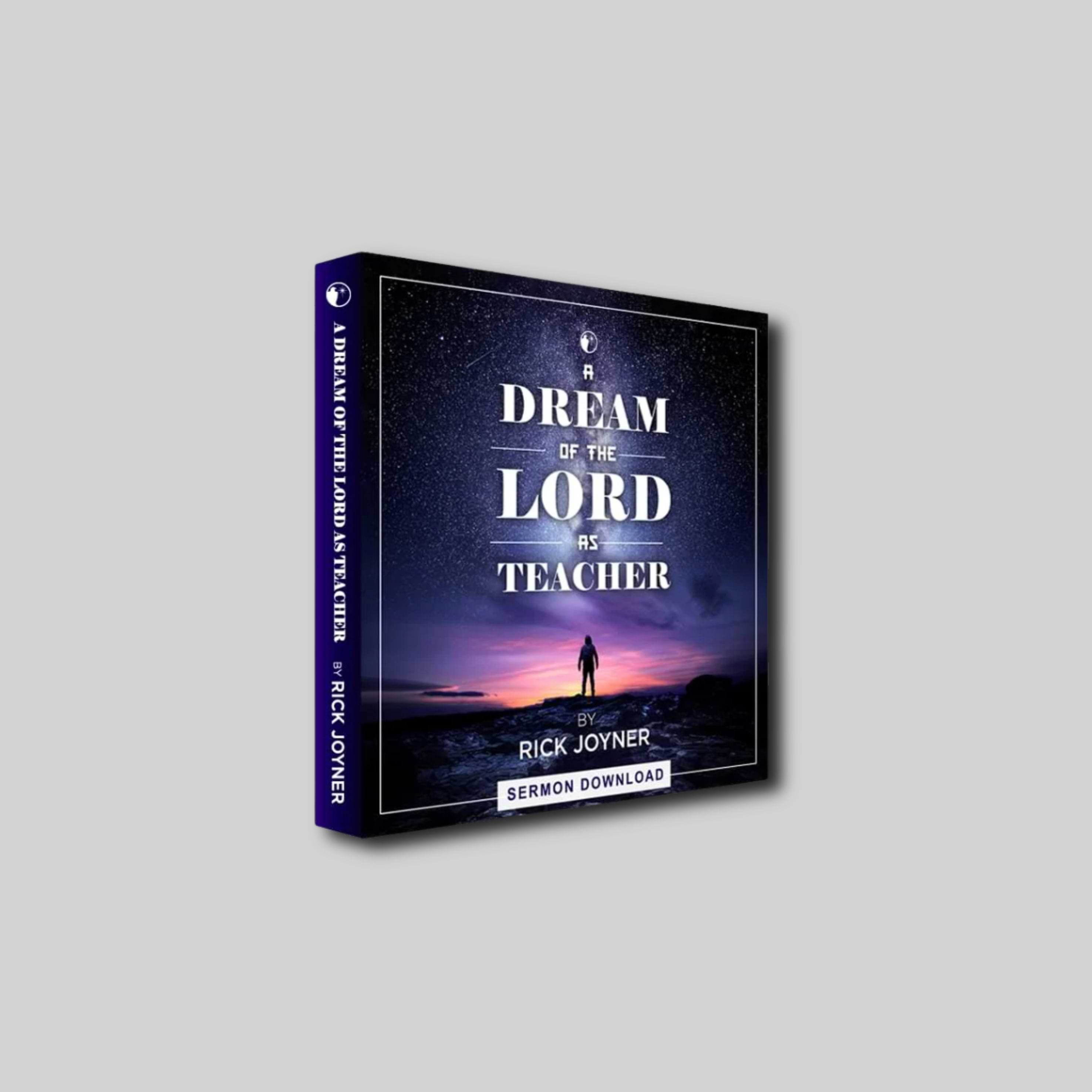 Rick Joyner | A Dream of The Lord As Teacher (Digital Audio & Video)
