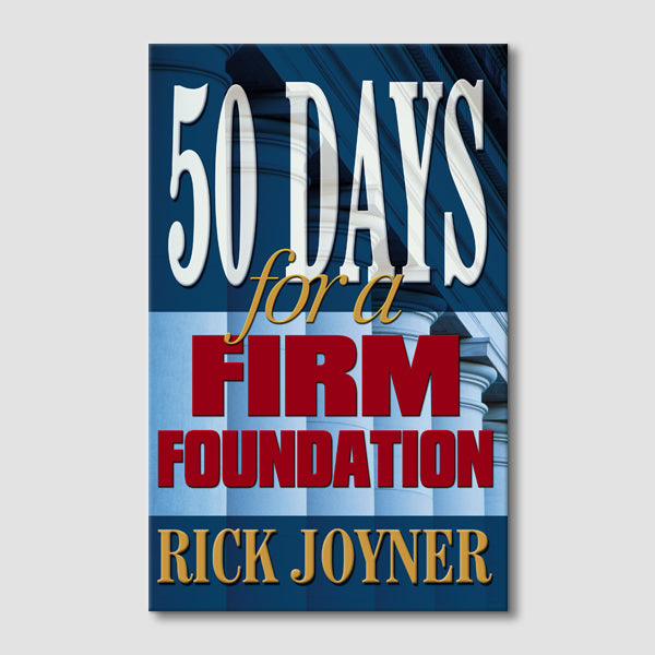 50 Days for a Firm Foundation