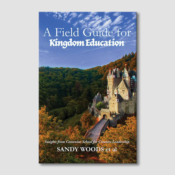 A Field Guide for Kingdom Education (C)