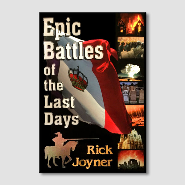Epic Battles of the Last Days (Hard Cover Classic)