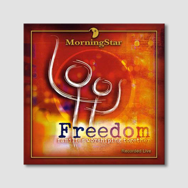 Freedom - Families Worshiping Together (Recorded Live)