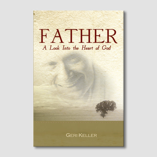 Father: A Look into the Heart of God