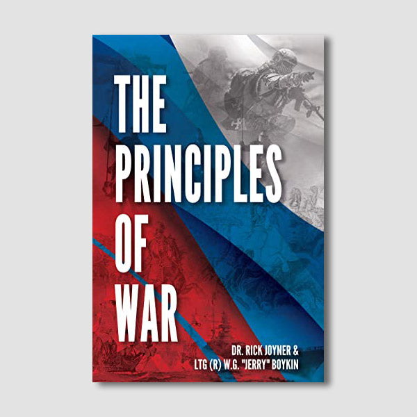 The Principles of War by Rick Joyner