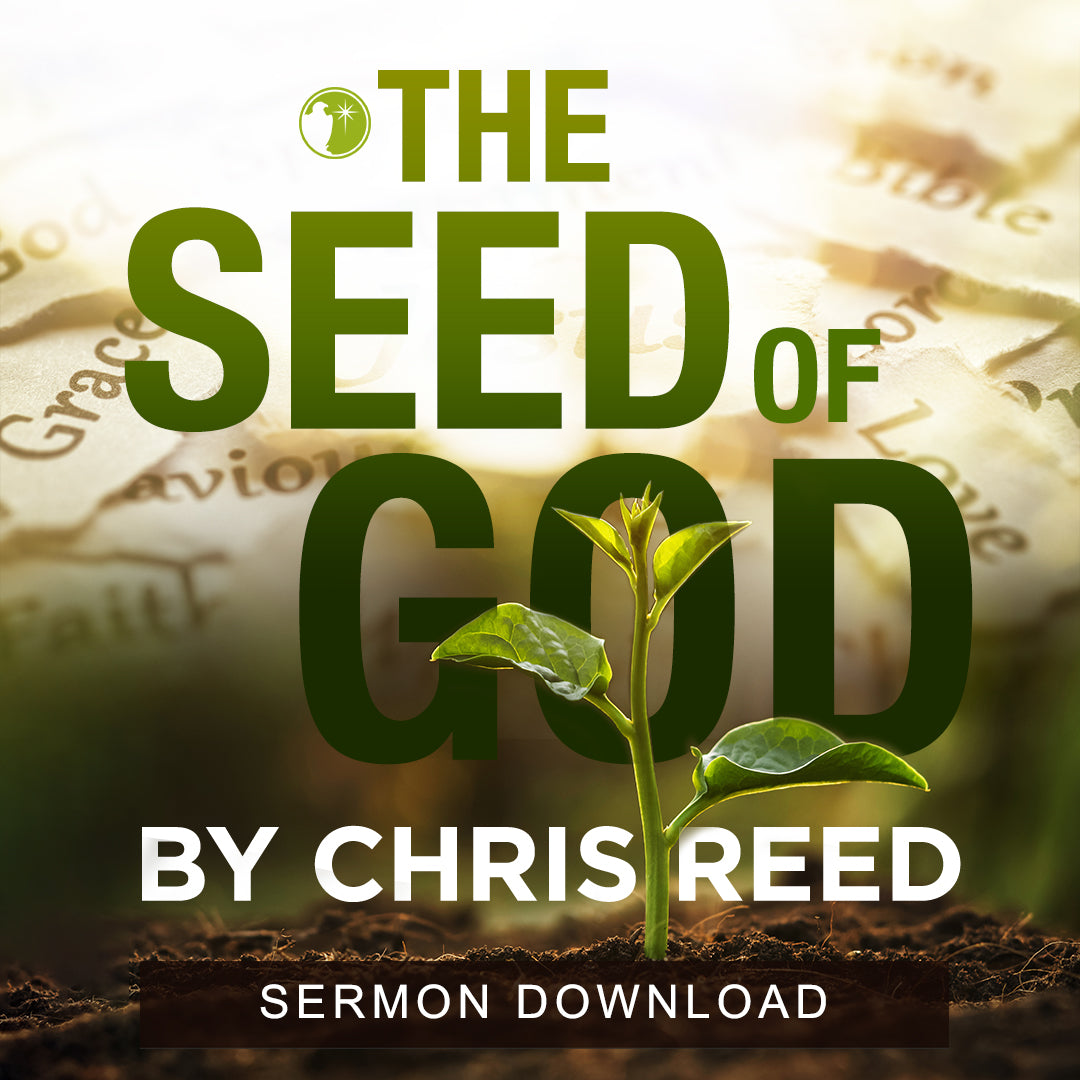 The Seed of God (Digital Audio & Video) by Chris Reed