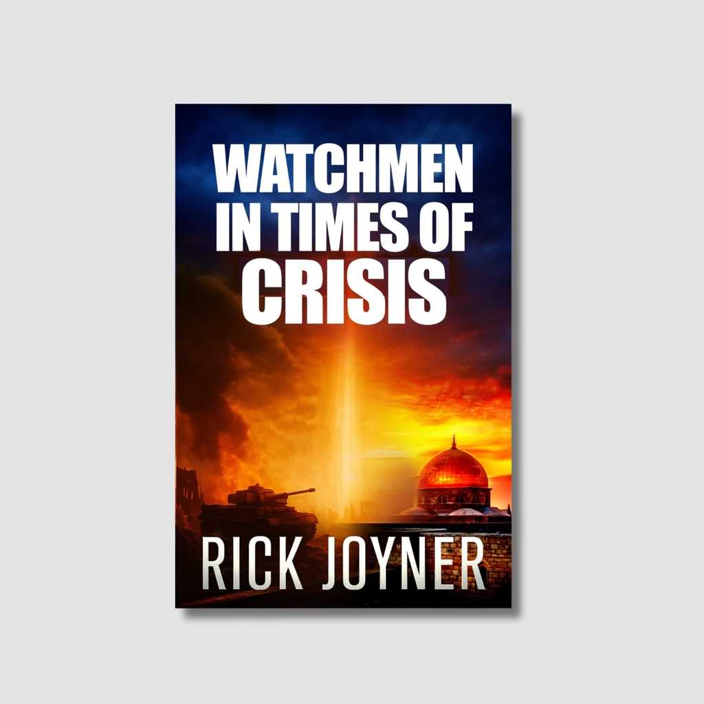 Watchmen in Times of Crisis Digital Booklet by Rick Joyner