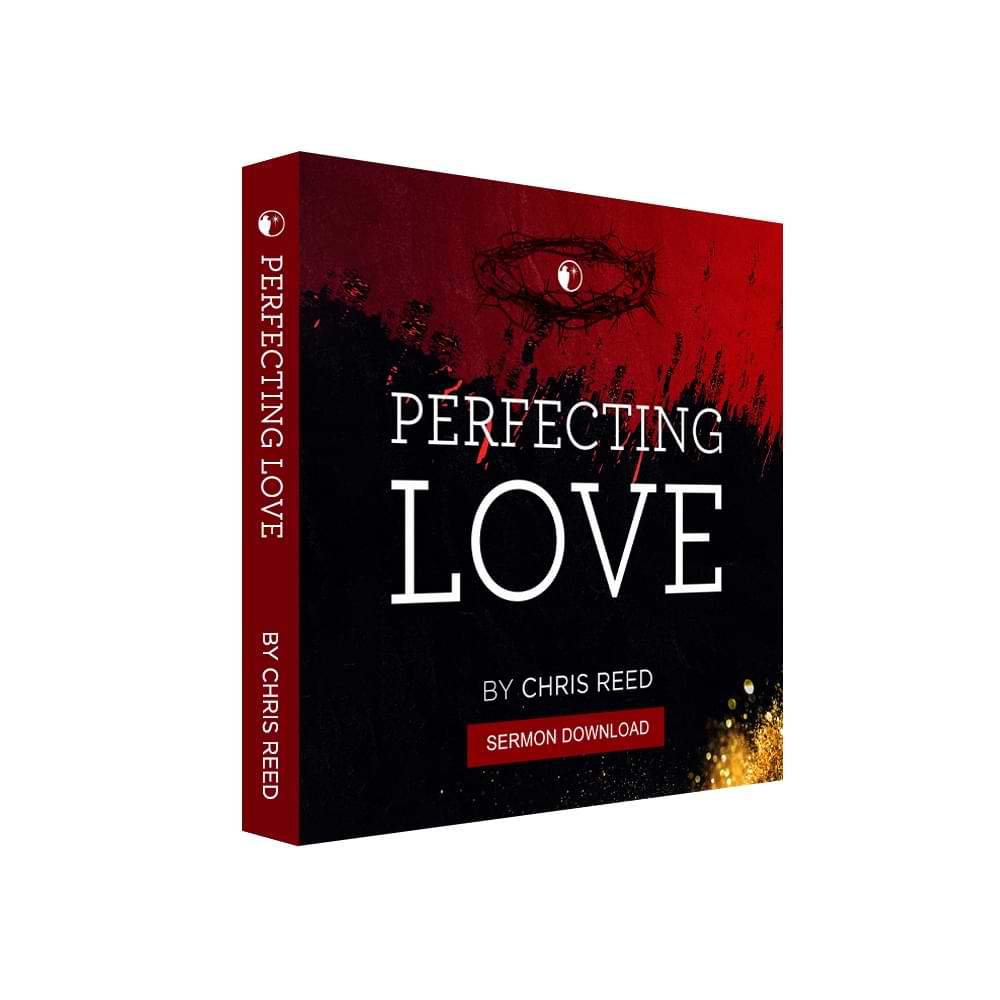 Chris Reed | Perfecting Love (Digital Audio & Video)