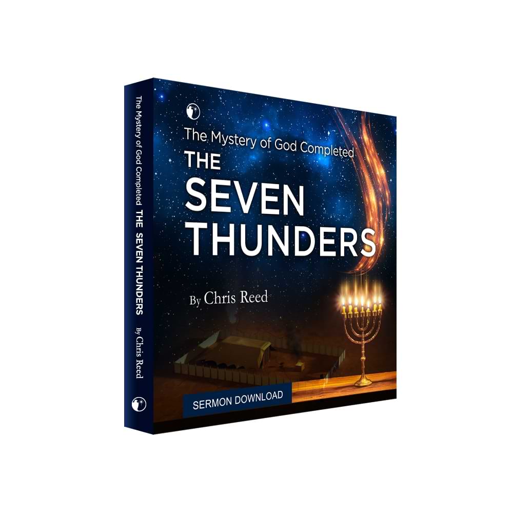 Chris Reed | The Mystery Of God Completed: The Seven Thunders (Digital Audio & Video)