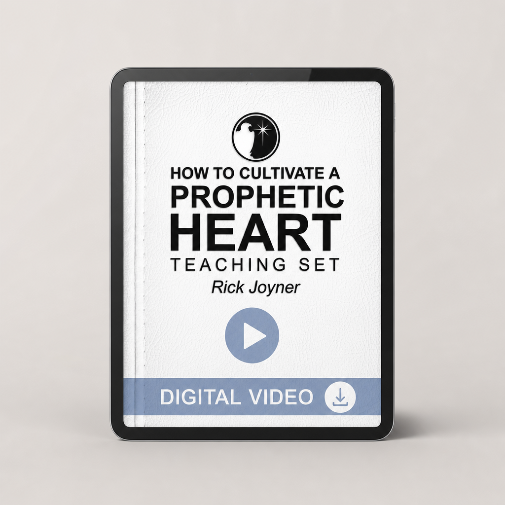 How to Cultivate a Prophetic Heart by Rick Joyner | Digital Video Teaching