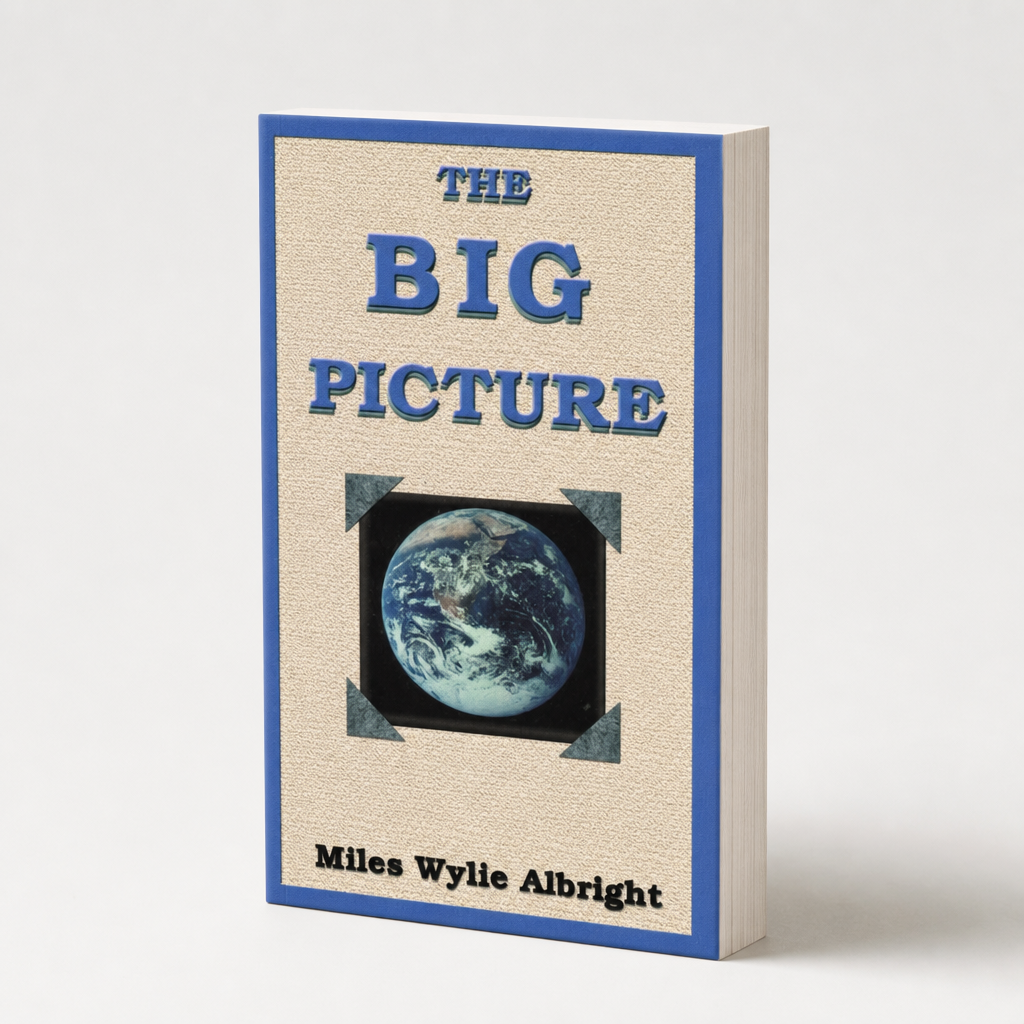 The Big Picture by Miles Albright | Biblical Worldview Book