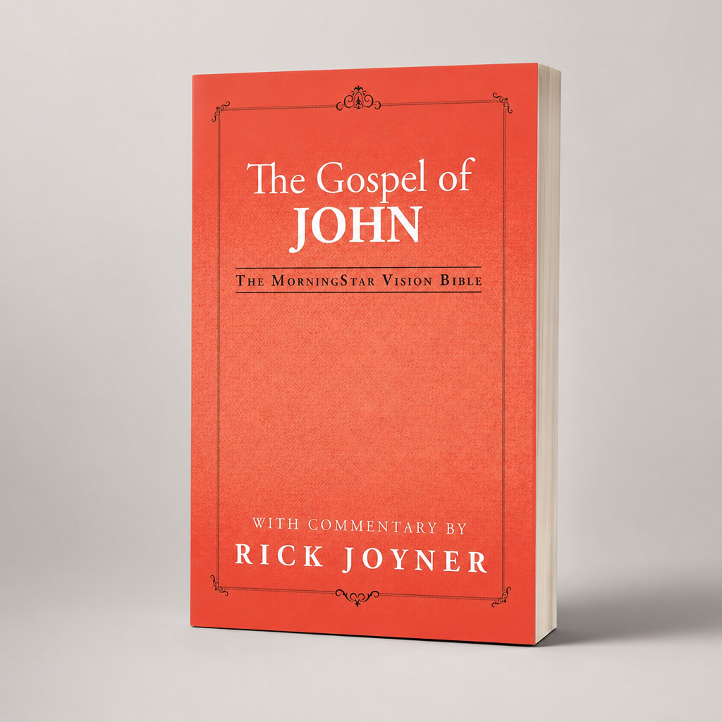 The Gospel of John by Rick Joyner | MorningStar Vision Bible