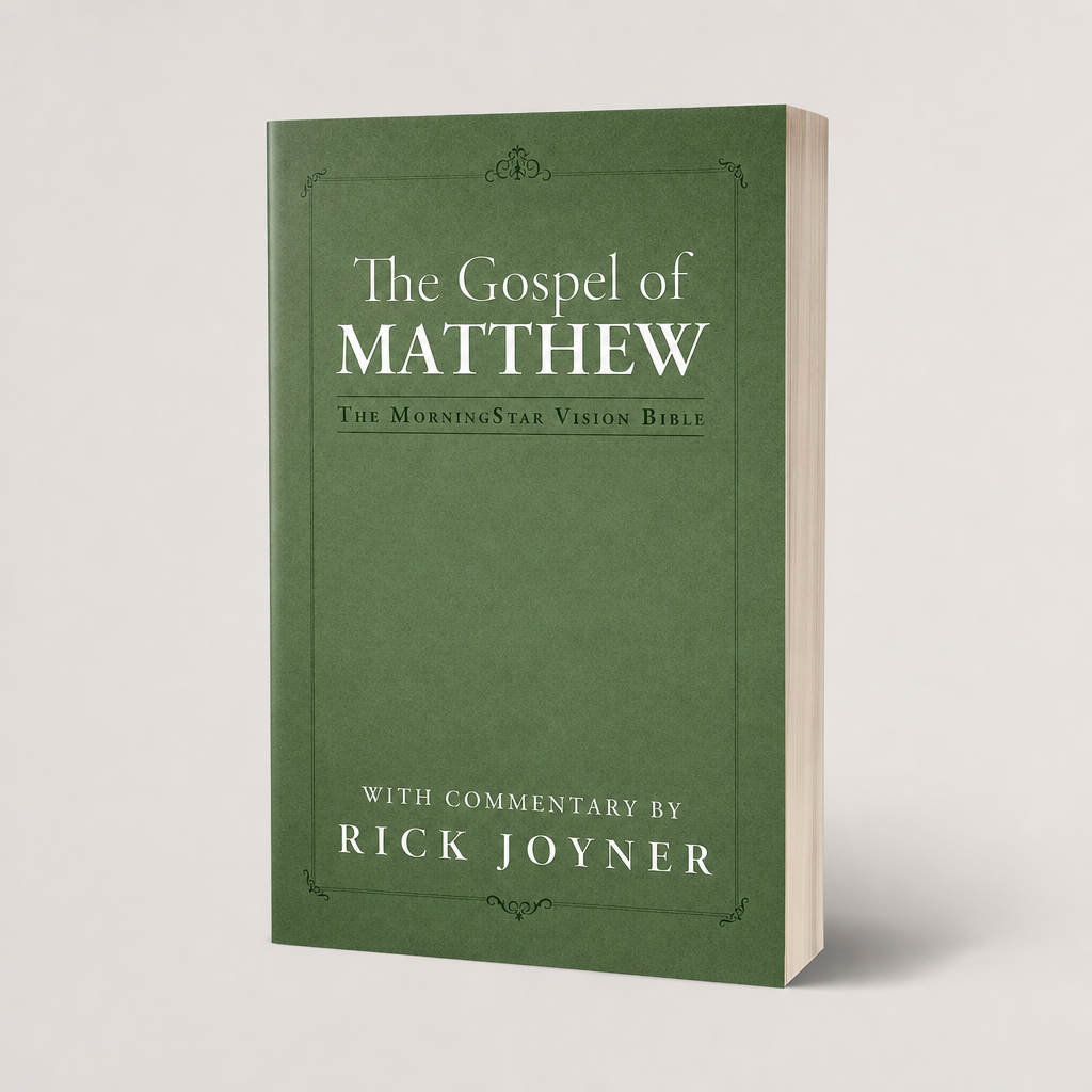 The Gospel of Matthew by Rick Joyner | MorningStar Vision Bible
