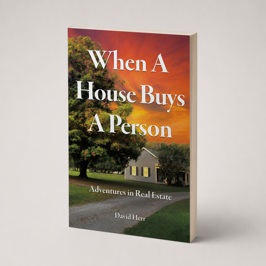 When a House Buys a Person by David Herr | Real Estate Stories Book