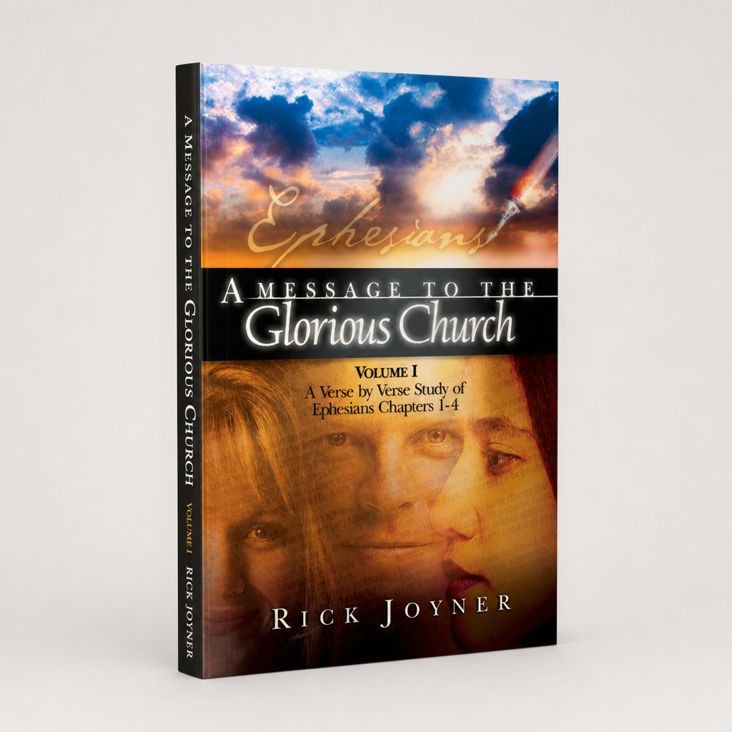 A Message to the Glorious Church: A Verse-by-Verse Study of Ephesians Chapters 1-4 (Volume 1)