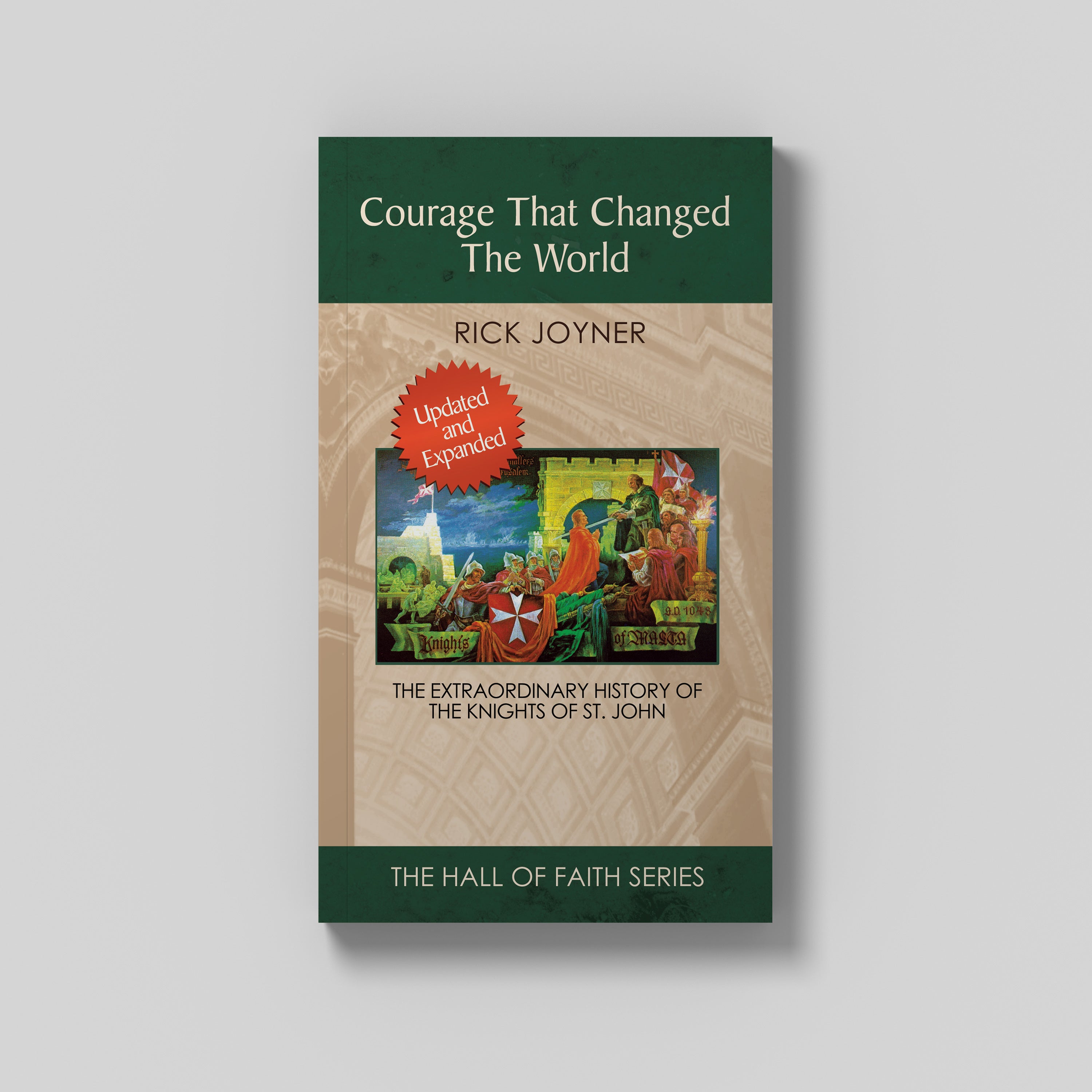Courage That Changed The World: Updated and Expanded