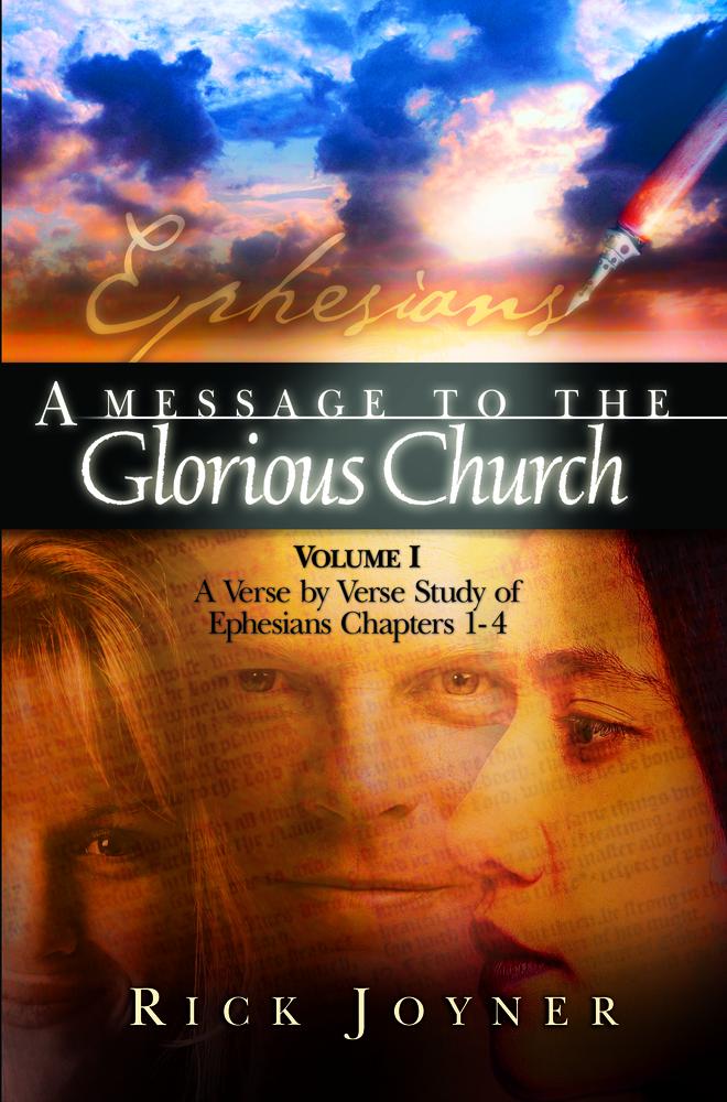 A Message to the Glorious Church, Volume I eBook by Rick Joyner