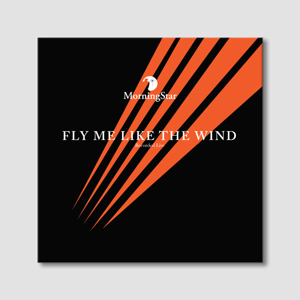 Fly Me Like the Wind
