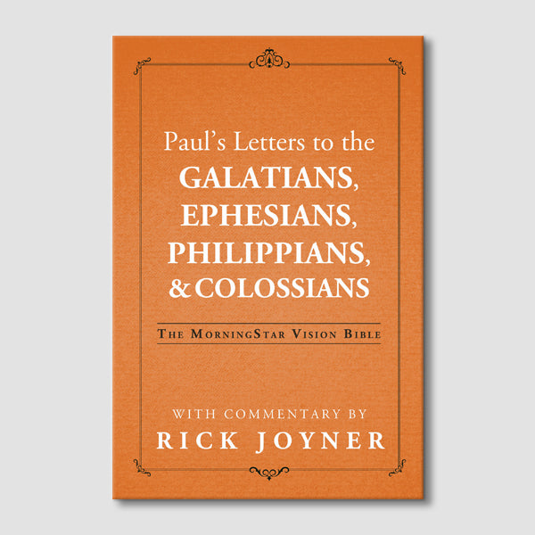 Paul's Letters to the Galatians, Ephesians, Philippians, & Colossians (MorningStar Vision Bible)