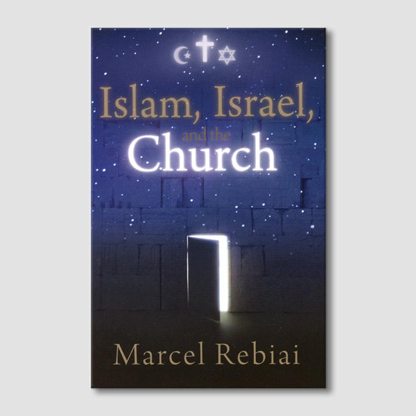 Islam, Israel, and the Church
